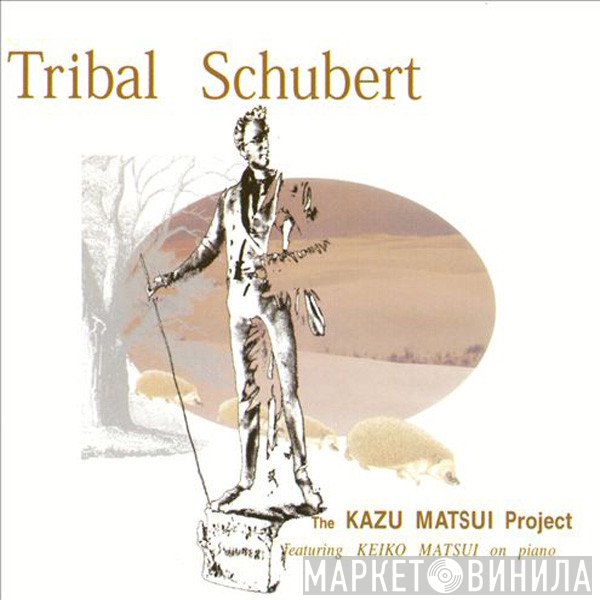 Keiko Matsui, The Kazu Matsui Project - Tribal Schubert
