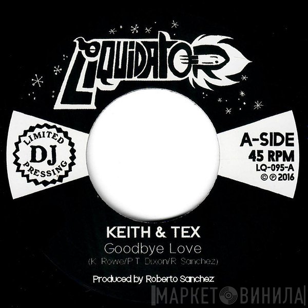 Keith & Tex - Goodbye Love / Back In The Day