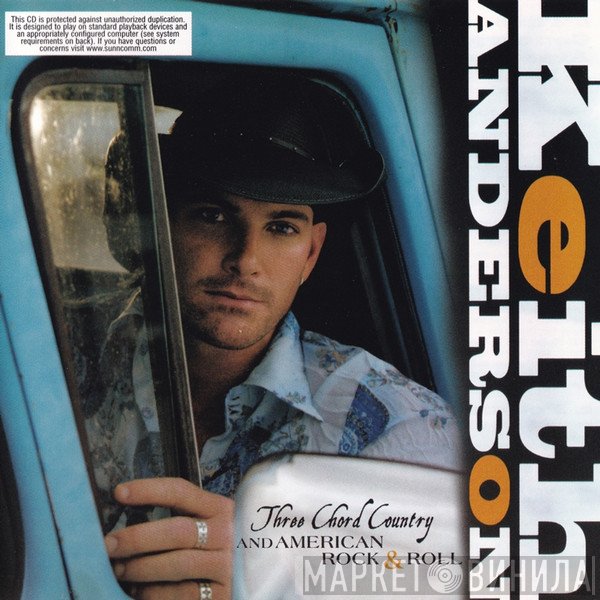 Keith Anderson  - Three Chord Country And American Rock & Roll
