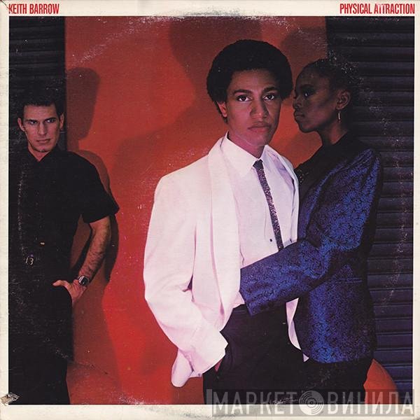 Keith Barrow  - Physical Attraction