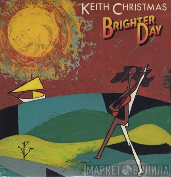 Keith Christmas - Brighter Day