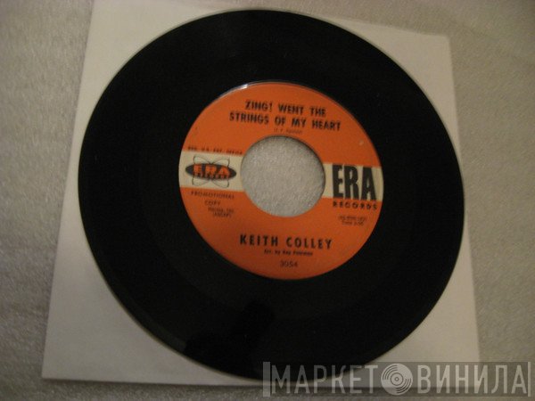 Keith Colley - Zing! Went The Strings Of My Heart / It's Nice Out Tonight