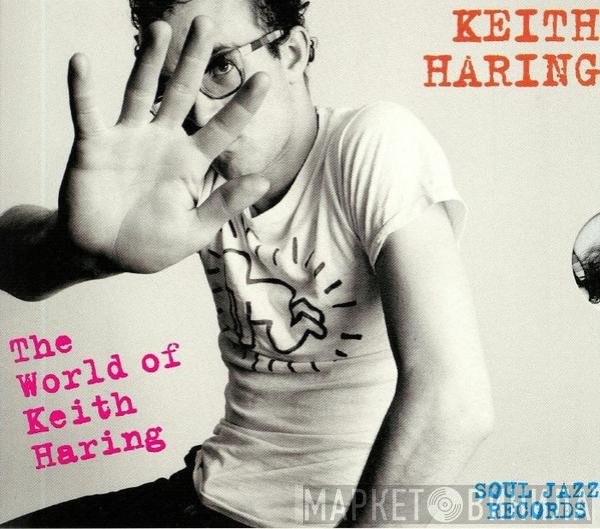 Keith Haring - The World Of Keith Haring (Influences + Connections)