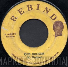 Keith Hudson / Dizzy Flemming & The Soul Syndicate  - Old Broom / Riot