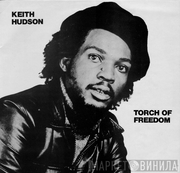 Keith Hudson  - Torch Of Freedom
