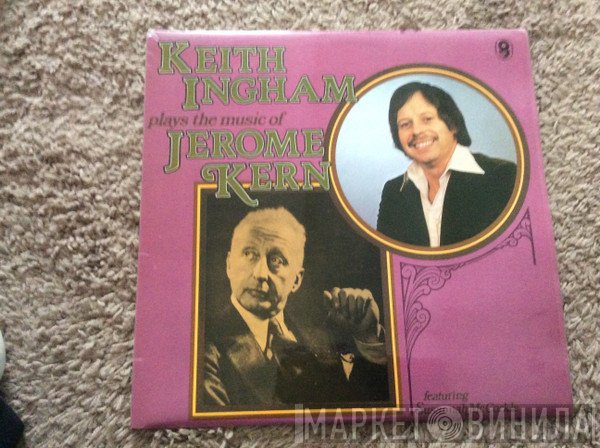 Keith Ingham - Keith Ingham Plays The Music Of Jerome Kern
