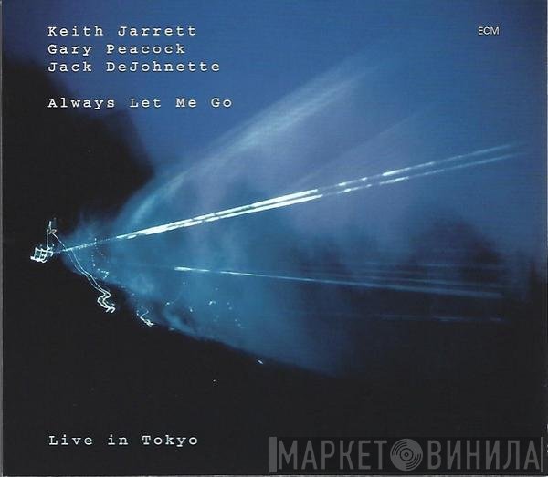 Keith Jarrett / Gary Peacock / Jack DeJohnette  - Always Let Me Go