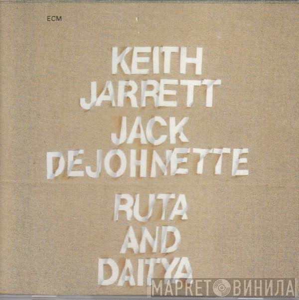 Keith Jarrett • Jack DeJohnette  - Ruta And Daitya