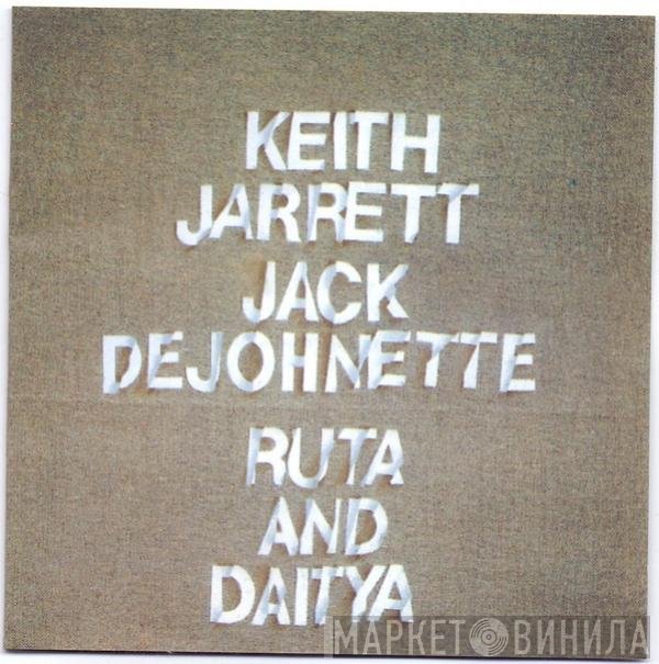 Keith Jarrett • Jack DeJohnette  - Ruta And Daitya
