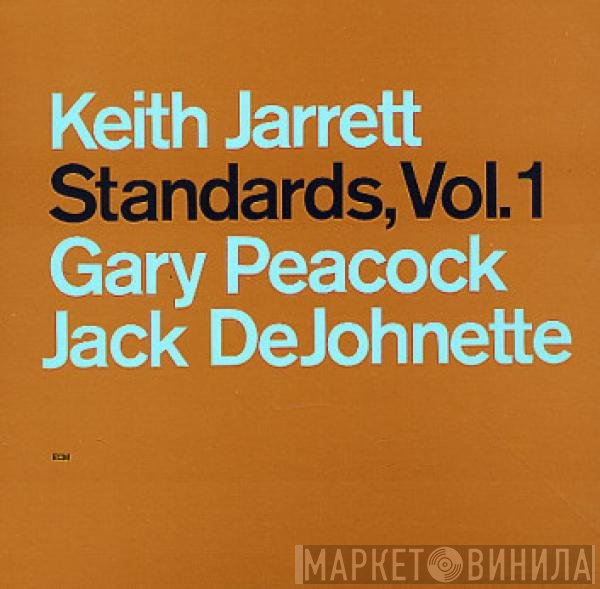 Keith Jarrett, Gary Peacock, Jack DeJohnette  - Standards, Vol. 1