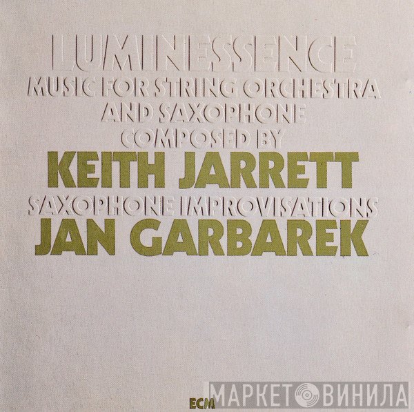 Keith Jarrett, Jan Garbarek - Luminessence