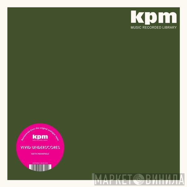 Keith Mansfield - Vivid Underscores