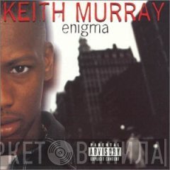 Keith Murray  - Enigma