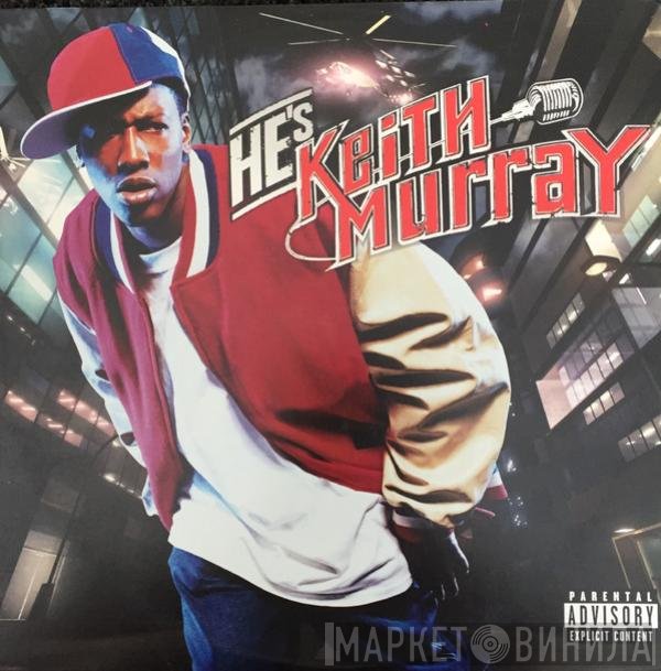Keith Murray - He's Keith Murray