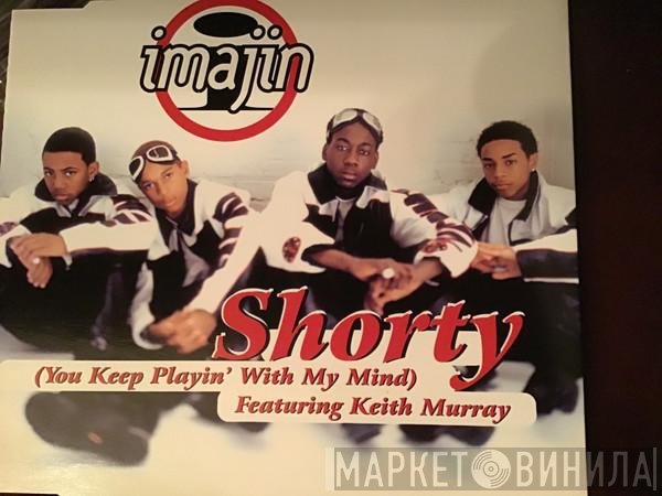 Keith Murray, Imajin - Shorty (You Keep Playin' With My Mind)