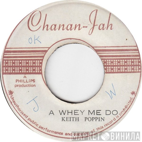 Keith Poppin - A Whey Me Do