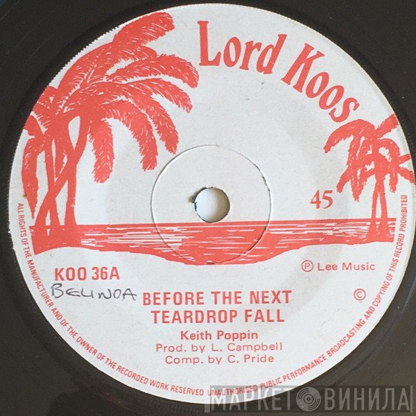 Keith Poppin, Bruce Lee  - Before The Next Teardrop Fall