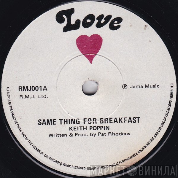 Keith Poppin - Same Thing For Breakfast