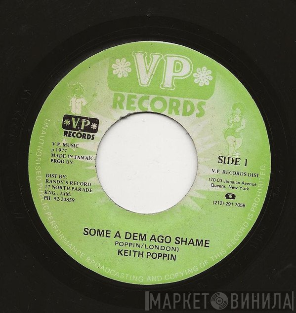 Keith Poppin - Some A Dem Ago Shame