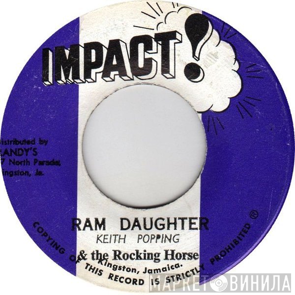Keith Poppin, The Rocking Horse - Ram Daughter