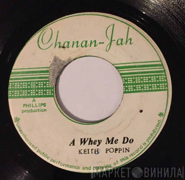 Keith Poppin - Whey Me Do