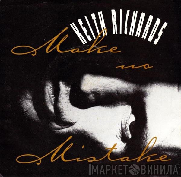 Keith Richards  - Make No Mistake