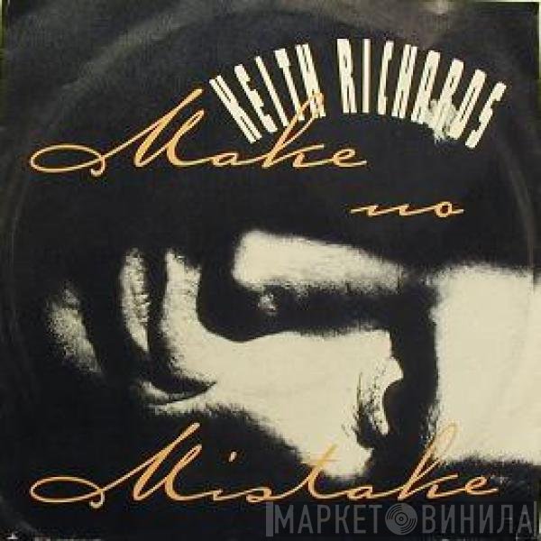 Keith Richards  - Make No Mistake