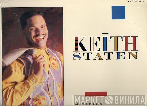 Keith Staten - Miracles
