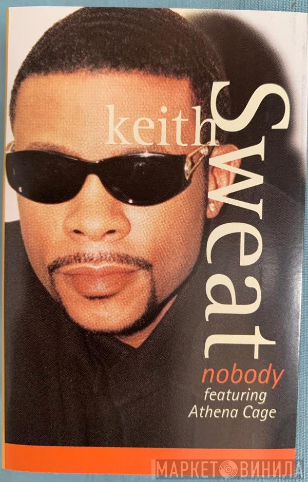 Keith Sweat Featuring Athena Cage  - Nobody