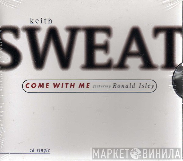 Keith Sweat Featuring Ronald Isley  - Come With Me