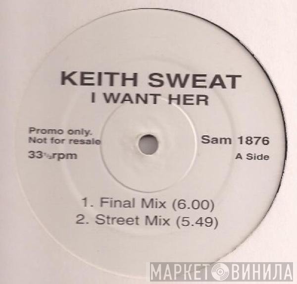 Keith Sweat - I Want Her