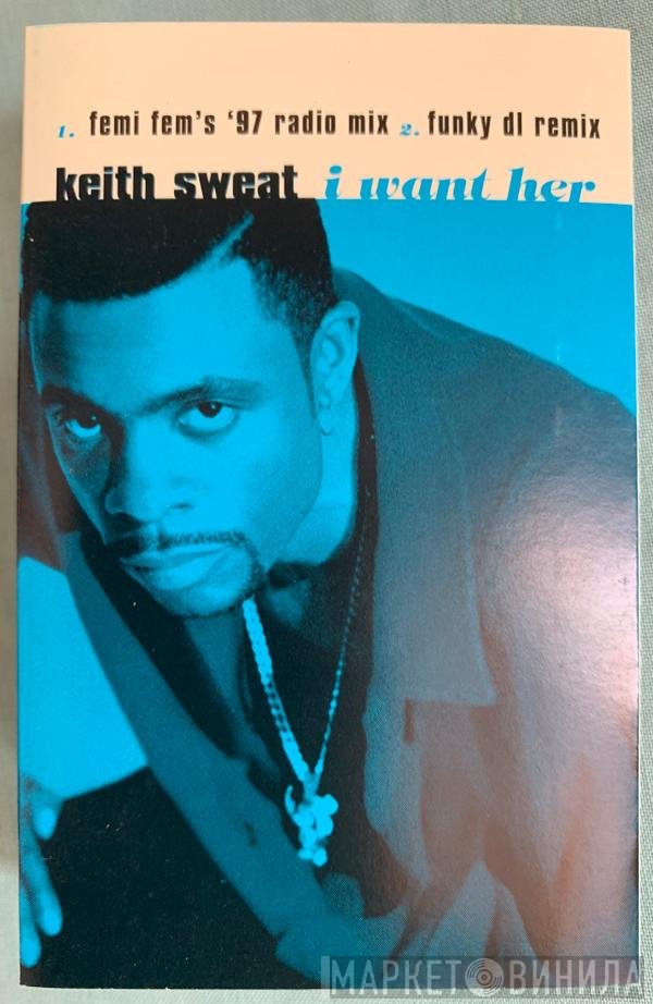Keith Sweat - I Want Her