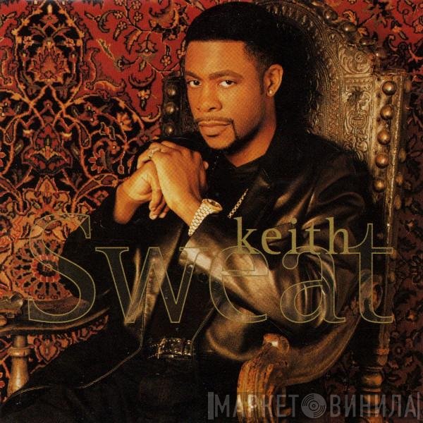 Keith Sweat  - Keith Sweat
