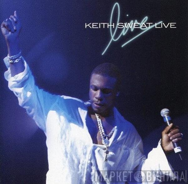 Keith Sweat  - Live