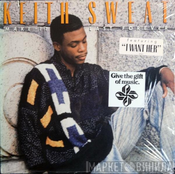 Keith Sweat - Make It Last Forever