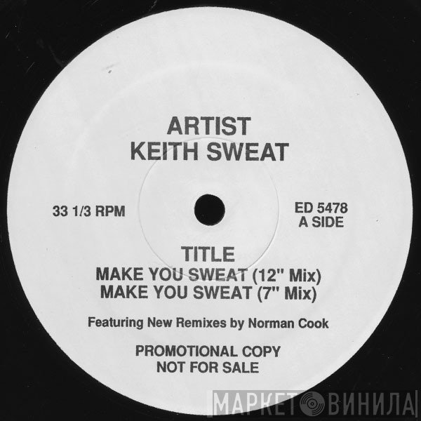 Keith Sweat - Make You Sweat (Norman Cook Mixes)