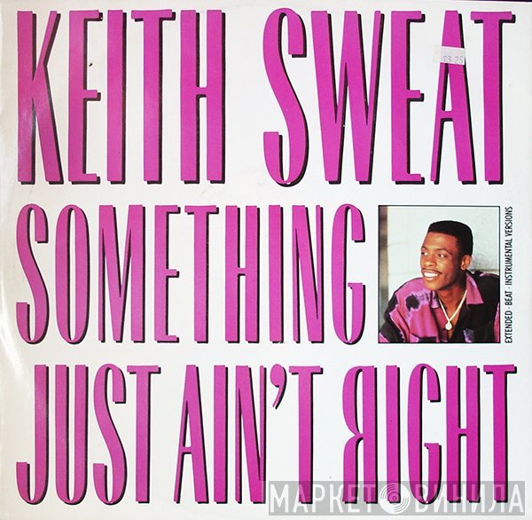 Keith Sweat - Something Just Ain't Right