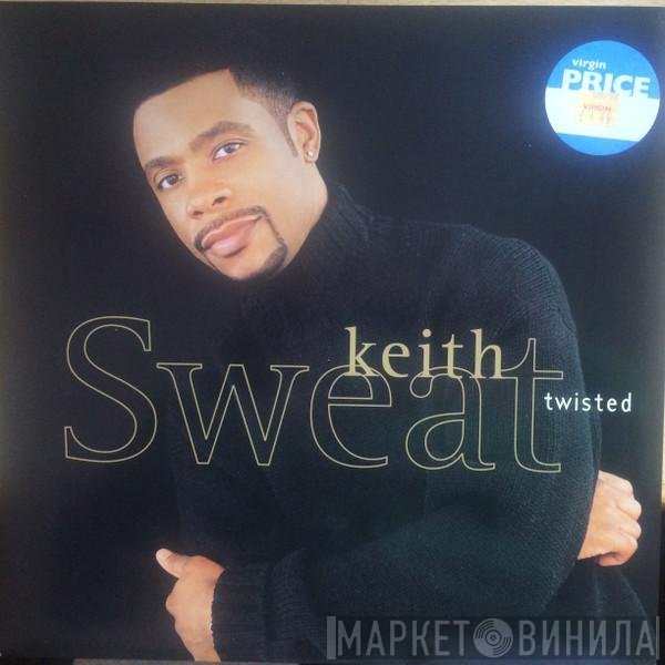 Keith Sweat - Twisted