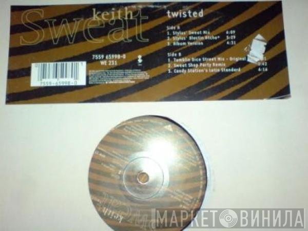 Keith Sweat  - Twisted