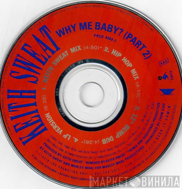 Keith Sweat  - Why Me Baby? (Part 2)