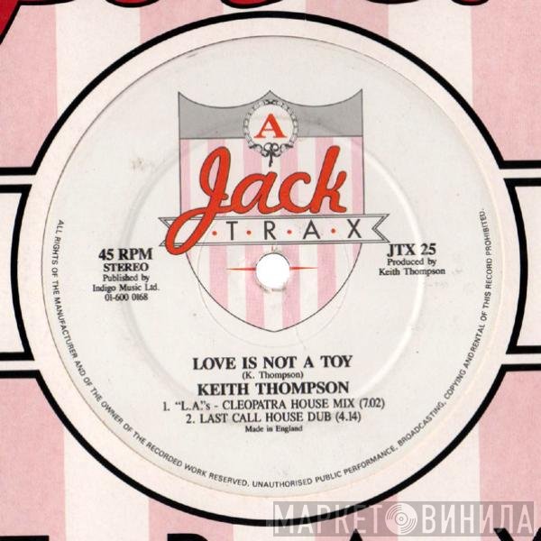 Keith Thompson - Love Is Not A Toy