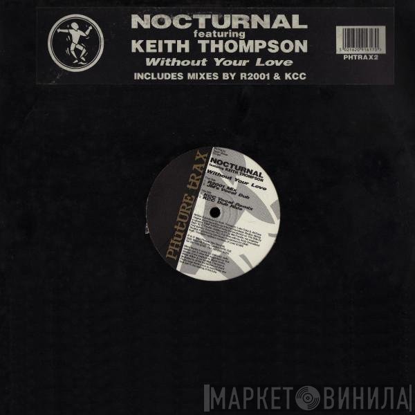 Keith Thompson, Nocturnal - Without Your Love