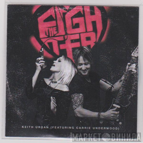 Keith Urban Featuring Carrie Underwood  - The Fighter
