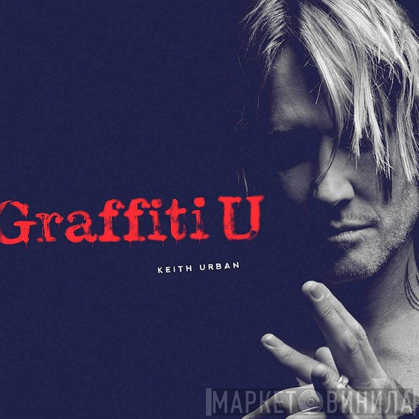 Keith Urban - Graffiti U