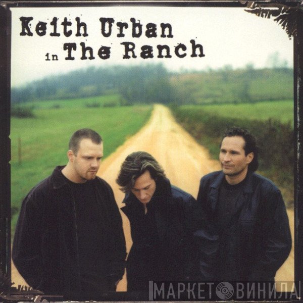 Keith Urban In The Ranch   - Keith Urban In The Ranch