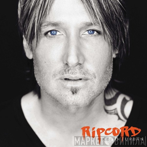 Keith Urban  - Ripcord