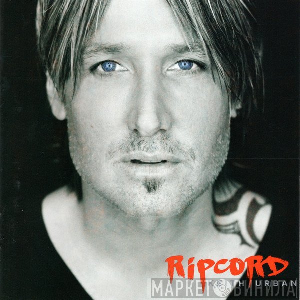 Keith Urban  - Ripcord