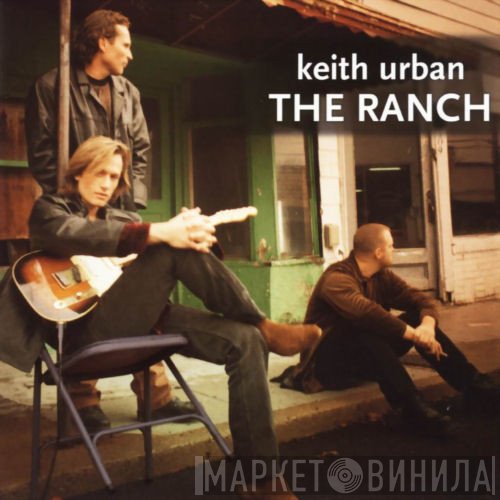 Keith Urban, The Ranch   - The Ranch