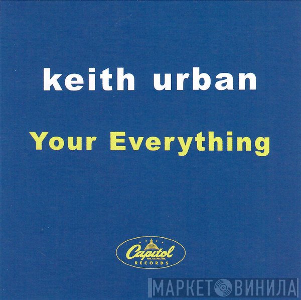 Keith Urban  - Your Everything