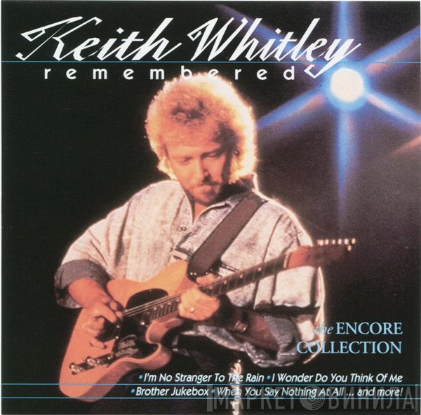 Keith Whitley - Keith Whitley Remembered